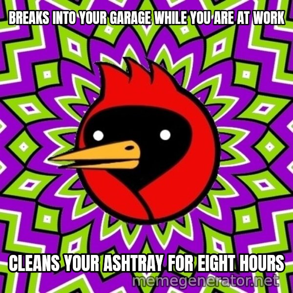 Omsk Crow meme: breaks into your garage while you are at work / cleans your ashtray for eight hours