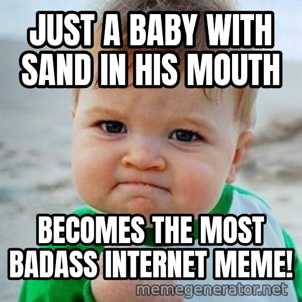 Victory Baby meme: just a baby with sand in his mouth / becomes the most badass internet meme!