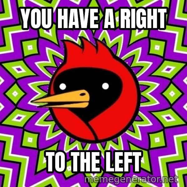 Omsk Crow meme: you have a right / to the left