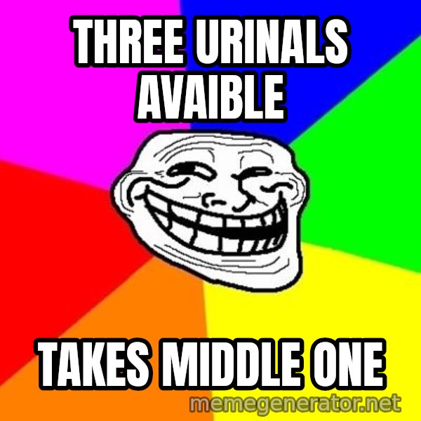 Trollface meme: Three urinals avaible / takes middle one