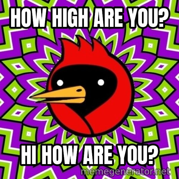 Omsk Crow meme: How high are you? / Hi how are you?