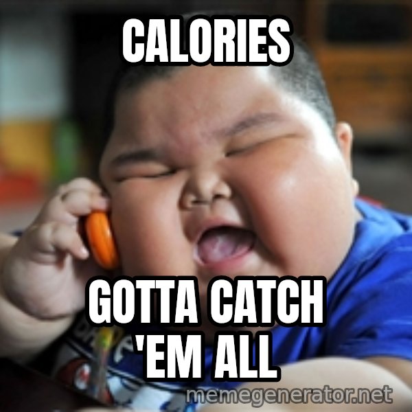 fat chinese kid meme: calories / gotta catch 'em all