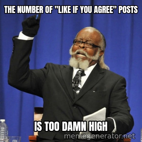 Rent Is Too Damn High meme: the number of "like if you agree" posts / is too damn high