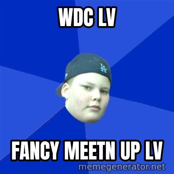 Jonnen Neuvo meme: WDC LV / FANCY MEETN UP LV