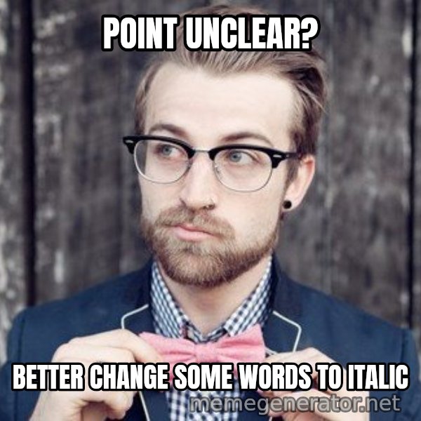 Scumbag Analytic Philosopher meme: point unclear? / better change some words to italic
