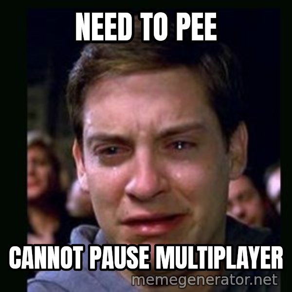 crying peter parker meme: Need to pee / Cannot pause multiplayer