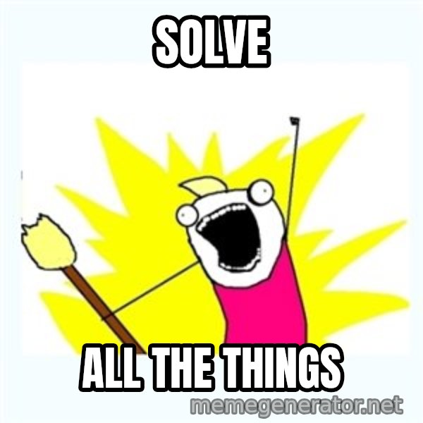All the things meme: Solve / All the Things