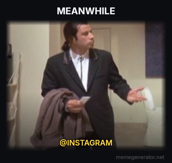 Confused Travolta meme: MEANWHILE / @INSTAGRAM
