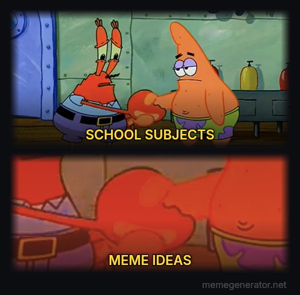 Mr. Krabs and Patrick Handshake meme: SCHOOL SUBJECTS / MEME IDEAS