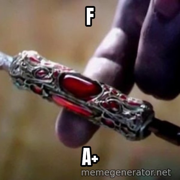 Perfectly Balanced, as All Things Should Be meme: F / A+