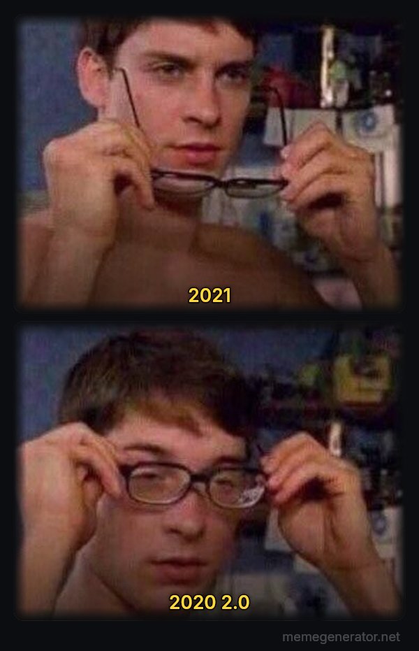 Peter Parker's Glasses meme: 2021 / 2020 2.0