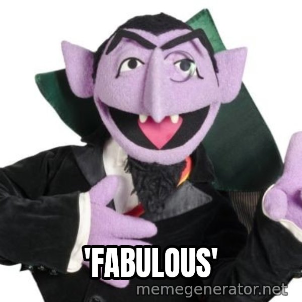 The Count meme: 'FABULOUS'