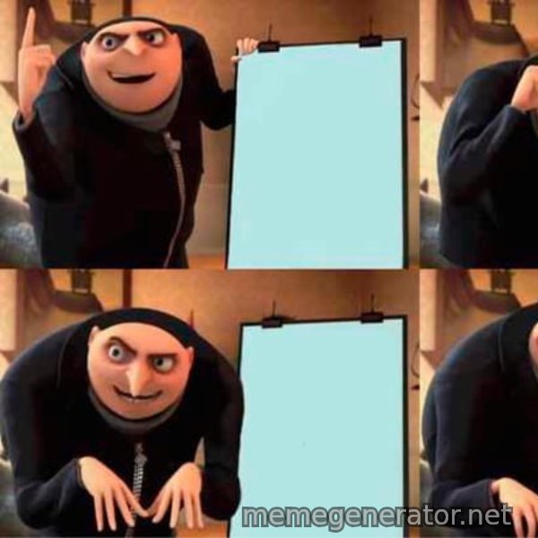 Gru's Plan meme template