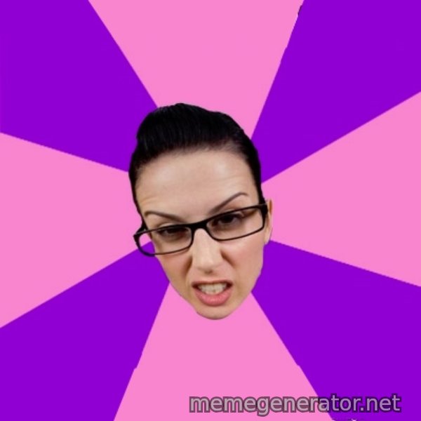 Privilege Denying Feminist meme template