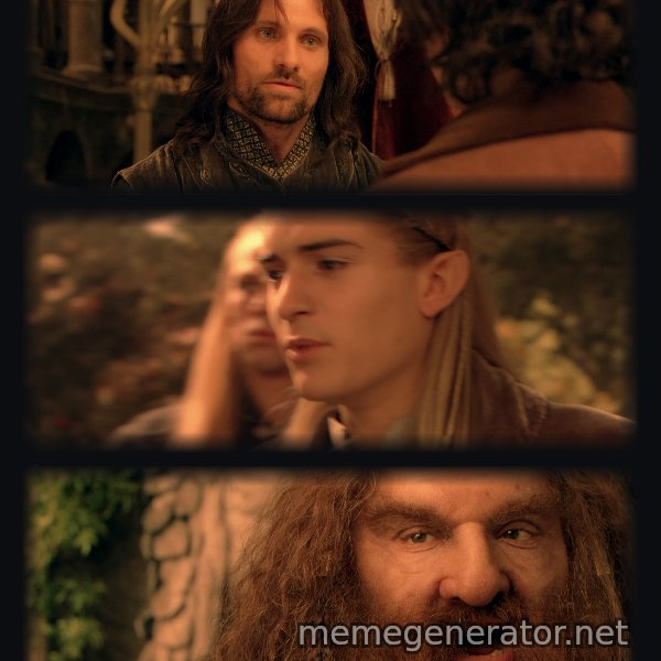 You Have My Sword, Bow and Axe meme template