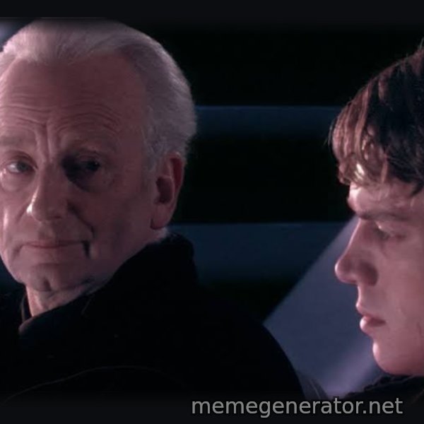Did You Ever Hear the Tragedy of Darth Plagueis the Wise? meme template
