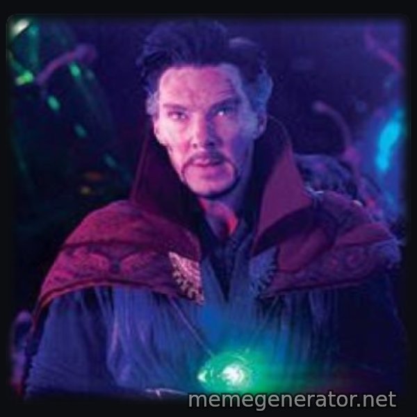 Dormammu, I've Come to Bargain meme template